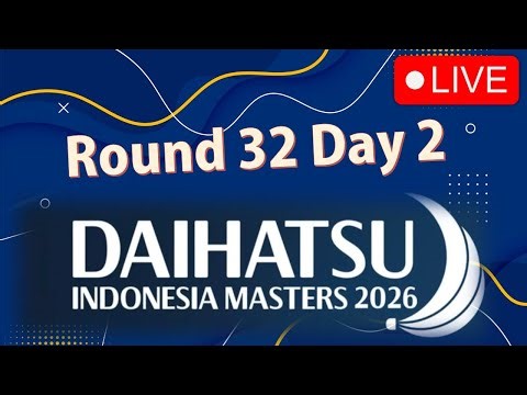 🔴 Live Score R32 DAIHATSU Indonesia Masters 2026 | Day 2 Today🏸