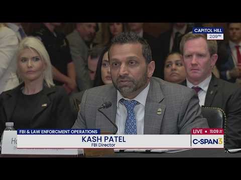 FBI Director Kash Patel Testifies Before Congress