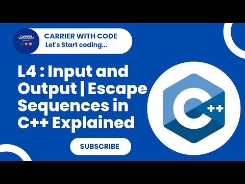 L4 C++ Programming | Input and Output in C++ | Escape Sequences Explained in C++ with Examples | CWC