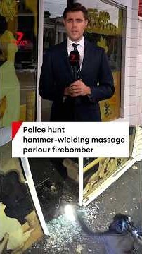 Police hunt hammer-wielding massage parlour firebomber
