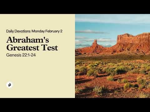 Abraham’s Greatest Test – Daily Devotional