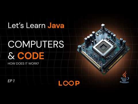 From 0s and 1s to Working Apps: Let's Learn Java EP1