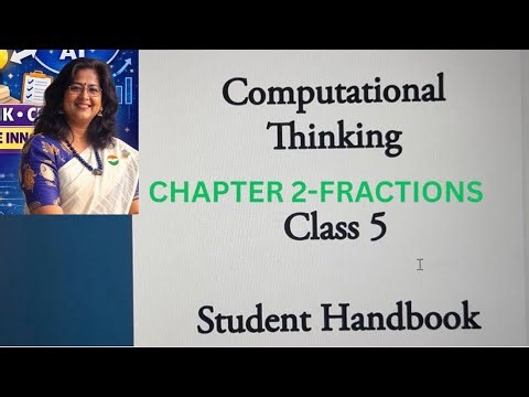 Class 5- Chapter 2- Fractions- Computational Thinking & AI