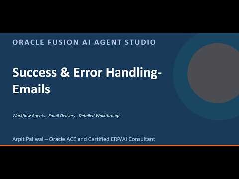 Oracle AI Agent Studio: Success & Error Handling Email Notifications | Full Setup + Demo