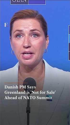 Danish PM Says Greenland Is 'Not for Sale' Ahead of NATO Summit | Subscribe to Firstpost