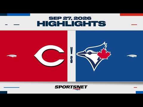 MLB Highlights | Reds vs. Blue Jays - September 27, 2026