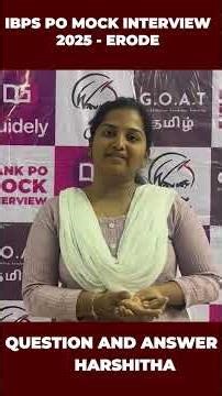 QUESTIONS ASKED IN IBPS PO MOCK INTERVIEW 2025 - ERODE | HARSHITHA