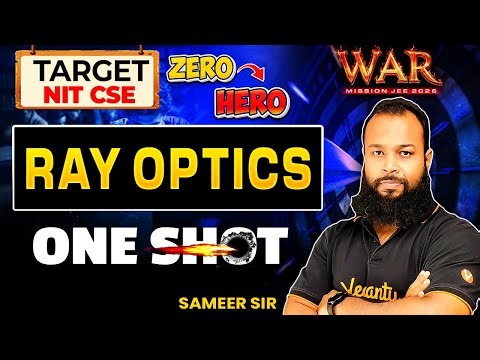 Ray Optics - One Shot | JEE 2026 Physics | WAR Series | Target NIT CSE | Sameer Sir