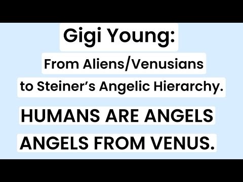 Gigi Young review: Pleiadian/Venusians to Angelic hierarchy.