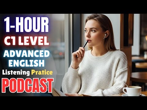 C1 Advanced (1 HOUR) English Listening Practice || Learn English with Podcast