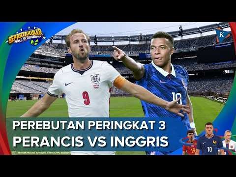 🔴 LIVE Jadwal Perebutan Peringkat 3 Piala Dunia 2026, Perancis vs Inggris 19 Juli 2026