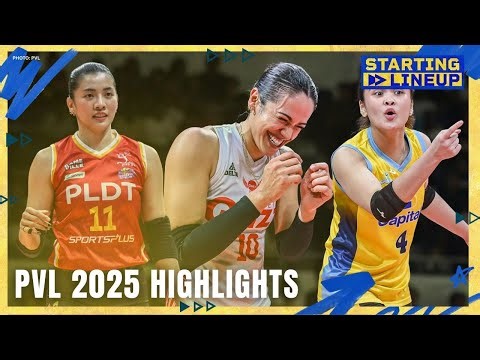 PVL 2025 Top Moments | STARTING LINEUP | HIGHLIGHTS
