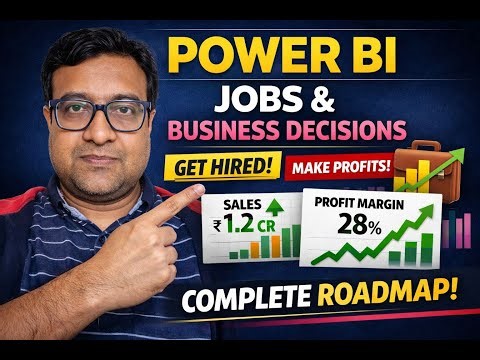 Power BI for Jobs & Business Decisions – Complete Roadmap