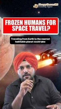 Science & Technology UPSC | Frozen Humans for Space Travel Explained | Cryosleep and Space