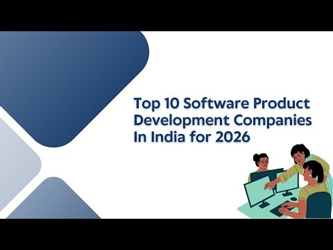 Top 10 Software Product Development Companies In India for 2026