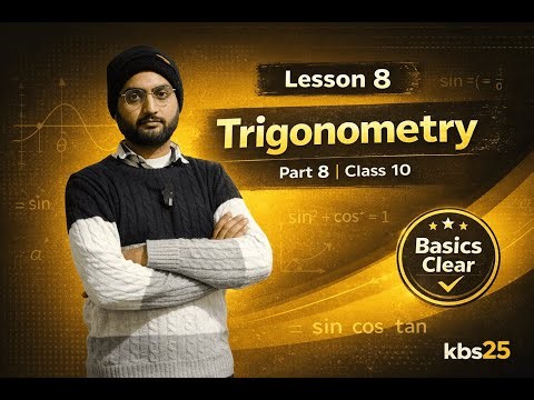 Class 10 Maths Lesson 8 Part 8 | Trigonometry Introduction & Ratios | Bihar Board 2026 | kbs25