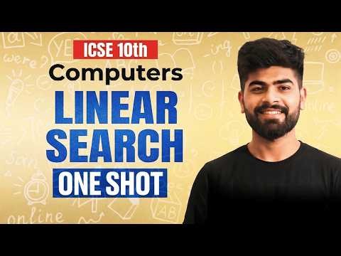🚨 Linear Search Explained | ICSE Class 10 Computer Applications | ICSE 2026