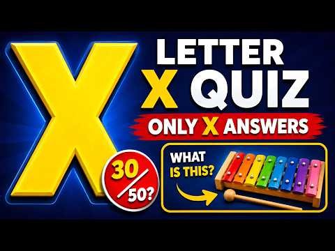 Every Answer Starts With X... Most People Won’t Get 30/50