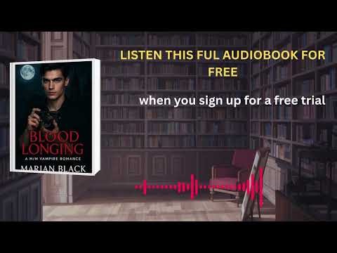 Blood Longing: M/M Vampire Romance Audiobook | Dark Passion & Forbidden Desire