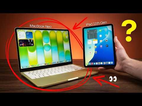 MacBook Neo vs iPad 11th Generation - Which One to Get?!