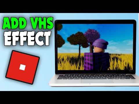 How to Add VHS Effect to Roblox Studio (2026)