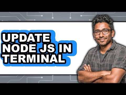 How to Update Node Js in Terminal - Easy Guide