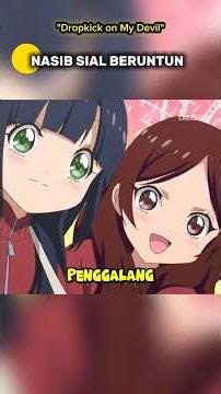 Nasib Sial Beruntung | alur cerita anime