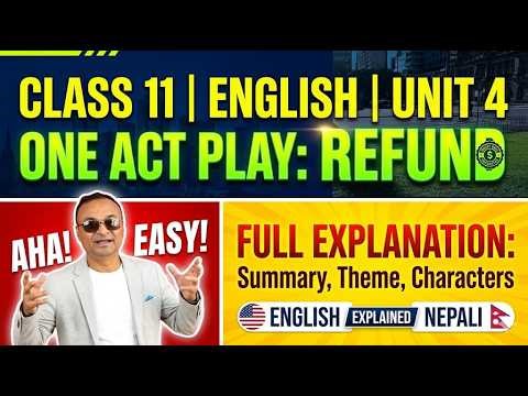 Class 11 English “Refund” | सरल Summary, Theme र Characters