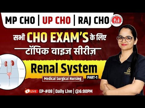 All State CHO & Staff Nurse Topic Wise Classes | Renal System - Anatomy & Physiology | MSN | #8