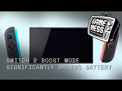 Switch 2's Boost Mode Significantly Impacting Battery Life | Game Mess Mornings 3/20/26