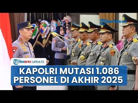 Polri Mutasi 1.086 Personel di Akhir Tahun, Perwira Polwan Jabat Wakapolda hingga Kapolres