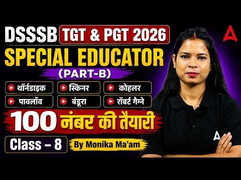 DSSSB Special Educator 2026 Part-B Class 8 Learning Theories Top 100 Questions