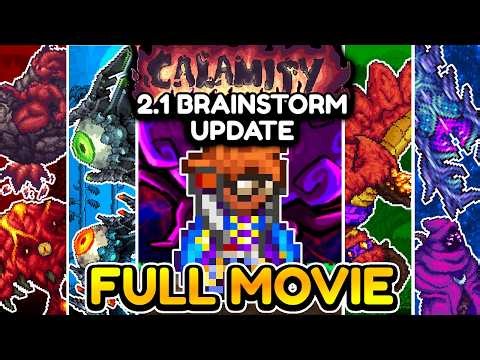 Terraria CALAMITY 2.1 BRAINSTORM UPDATE is INSANE | A Full Terraria Movie