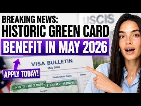 BREAKING NEWS: Historic Green Card Benefit in may 2026 - Apply TODAY!