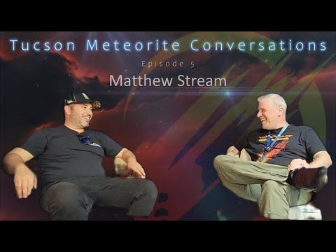 Tucson 2025 Studio 4 Vesta Meteorite Conversation Series – Episode 5 Matthew Stream