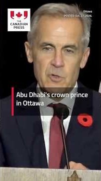 Abu Dhabi's crown prince in Ottawa