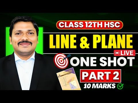 LINE & PLANE ONE SHOT PART 2 DINESH SIR 10 MARKS | Class 12 HSC Board Exam Maharashtra | Dinesh Sir
