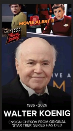 MOVIE🚨ALERT!!- RIP WALTER KOENIG #startrek #mrchekov #walterkoengin #babolyon5 #rip #celebritynews