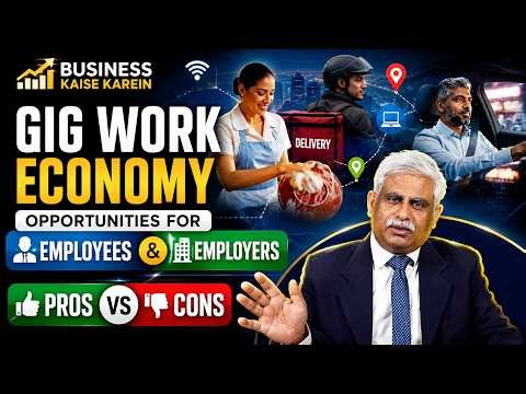 The Gig Economy Future — Opportunities & Challenges | Business Kaise Karein