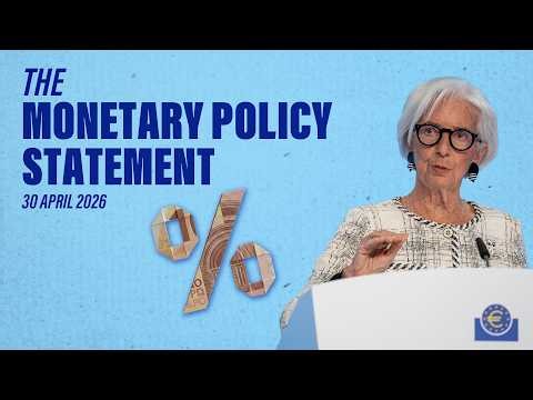 President Lagarde presents the latest monetary policy decisions – 30 April 2026