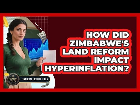 How Did Zimbabwe's Land Reform Impact Hyperinflation?