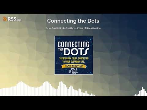 From Possibility to Reality — A Year of Recalibration