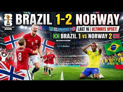 Brazil vs Norway 1-2: FIFA World Cup 2026 last 16 – as it happened