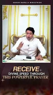 Receive Divine Speed Through This Powerful Prayer | Ankur Narula Ministries #fireprayer #divinespeed