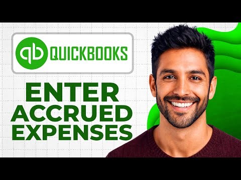 How to Enter Accrued Expenses in Quickbooks Online (Full Guide)