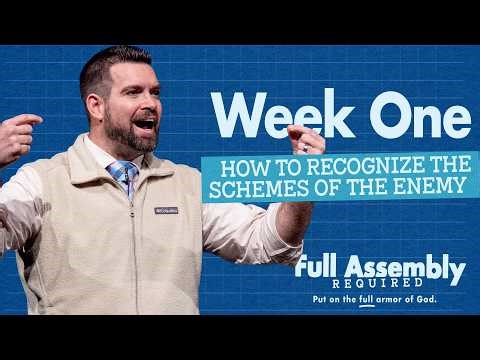 Full Assembly Required | Week One: How To Recognize the Scheme of the Enemy