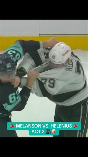 MELANSON VS. HELENIUS 🥊ACT 2 🎥🍿 #fighting #hockeyfights #kraken #kings #nhl