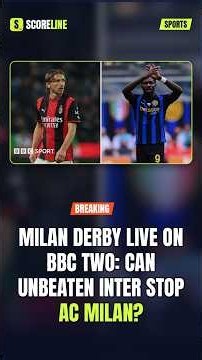 Milan Derby Live On BBC Two: Can Unbeaten Inter Stop AC Milan? #Shorts