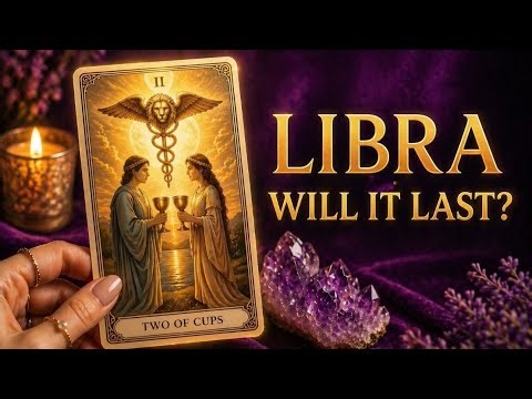 Libra Love – Will This Actually Last… Or Is Something Off?