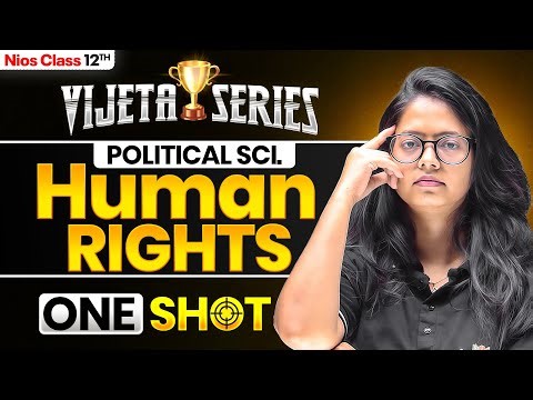 NIOS Class 12th Political Science Chapter 25 | Human Rights | Vijeta Series